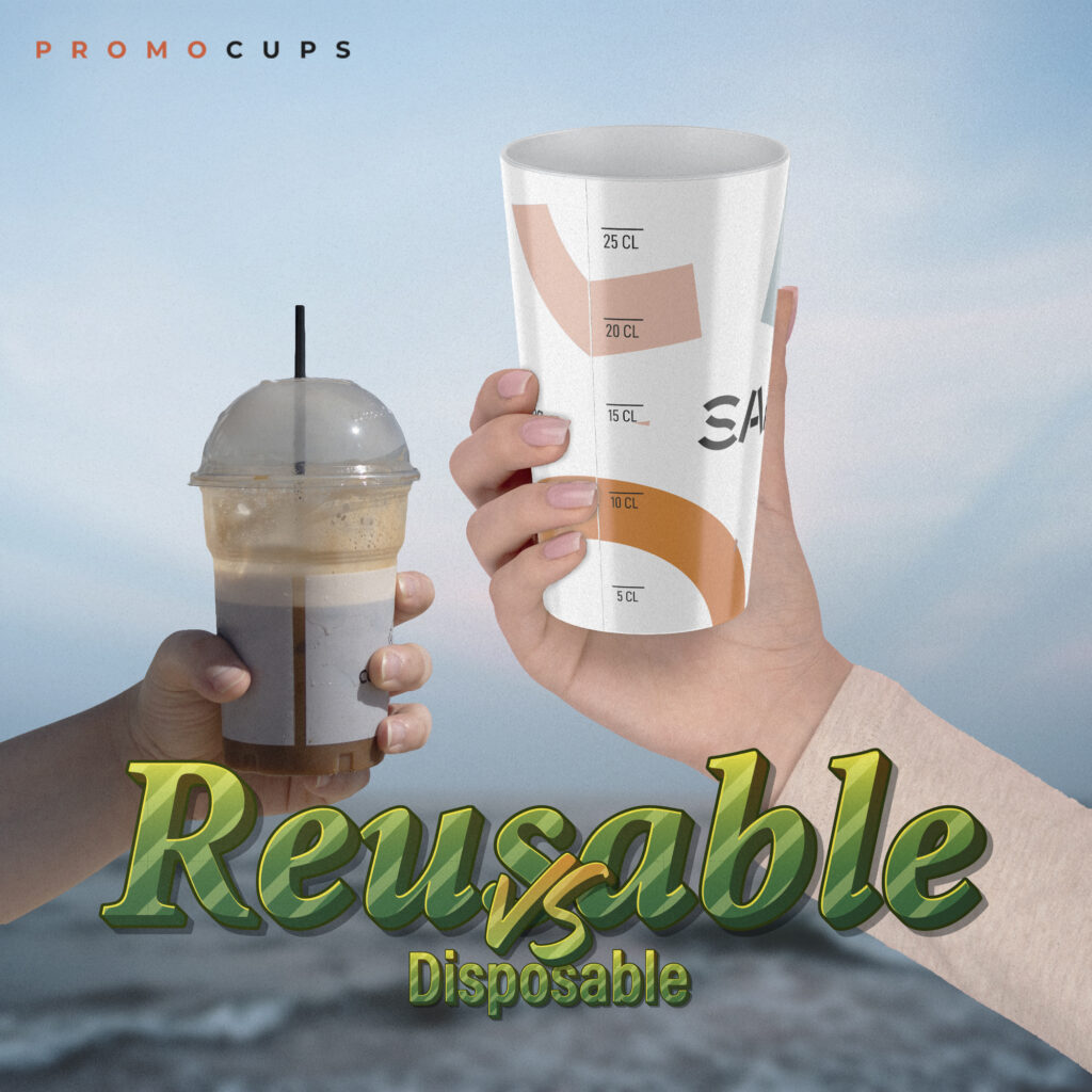 Promocups | Reusable cups vs. disposable cups: The benefits of reusable cups